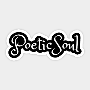 Poetic Soul Sticker